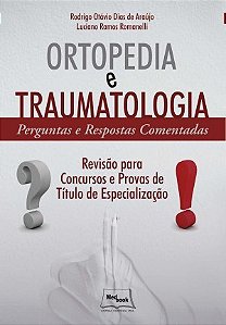 Livro Ortopedia e Traumatologia Perguntas e Respostas Comentadas - Araujo - Medbook