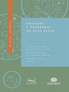 Livro Manual SOGIMIG de Gravidez e Puerpério de Alto Risco SOGIMIG