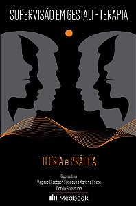 Livro Supervisao em Gestalt-terapia - Teoria e Pratica - Costa/suassuna