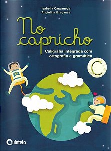 Livro No Capricho: Caligrafia Integrada com Ortografia e Gramatica - C - Carpaneda/braganca