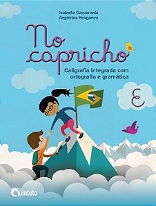 Livro No Capricho: Caligrafia Integrada com Ortografia e Gramatica - E - Carpaneda/ Braganca