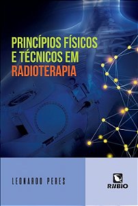 Livro Princípios Físicos e Técnicos em Radioterapia
