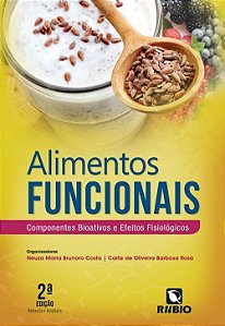Livro Alimentos Funcionais: Componentes Bioativos e Efeitos Fisiologicos - Brunoro/rosa
