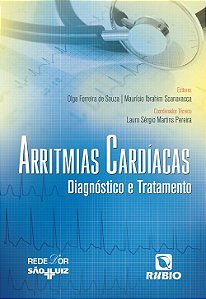Livro Arritmias Cardíacas: Diagnóstico e Tratamento - Souza