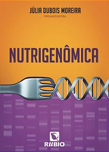Livro Nutrigenomica - Moreira (org.)