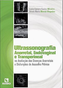 Livro Ultrassonografia Anorretal, Endovaginal e Transperineal Na Avaliação - Oliveira - Rúbio
