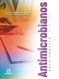 Livro Antimicrobianos: Guia Prático  Siqueira-batista