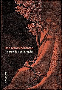 Livro Das Terras Barbaras - Aguiar