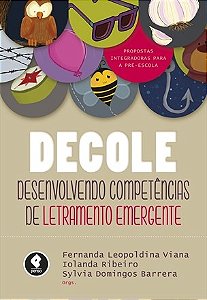Livro Decole - Desenvolvendo Competencias de Letramento Emergente - Viana/ribeiro/barrer