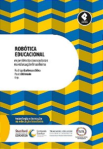 Livro Robotica Educacional - Experiencias Inovadoras Na Educacao Brasileira - Silva / Blikstein