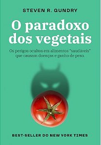 Livro O Paradoxo Dos Vegetais  Gundry