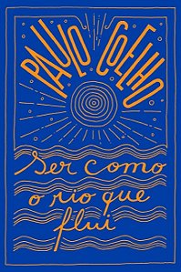 Livro Ser Como o Rio Que Flui - Coelho