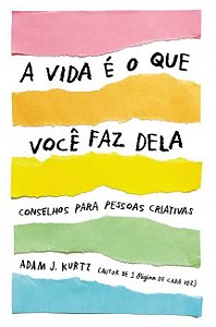Livro Vida e o Que Voce Faz Dela, A - Kurtz
