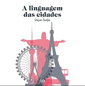 Livro Linguagem das Cidades, A - Sudjic