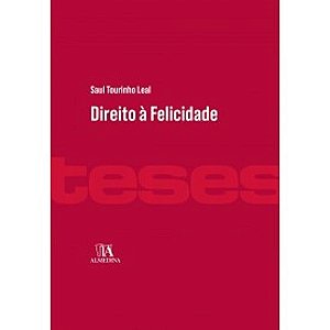 Livro Direito a Felicidade Saul Tourinho Leal