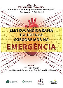 Livro Eletrocardiografia e a Doença Coronariana na Emergência