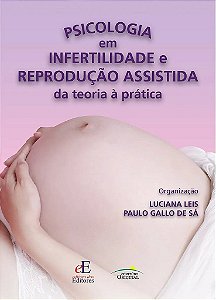 Livro Psicologia em Infertilidade e Repredução Assistida - Leis - Editores