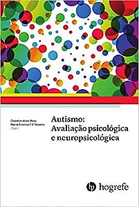 Livro Autismo Avaliação Psicológica e Neuropsicológica