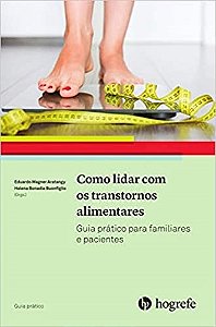 Livro Como Lidar com os Transtornos Alimentares - Aratangy - Hogrefe