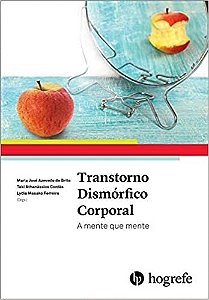 Livro Transtorno DismÓrfico Corporal - A Mente Que Mente - Brito/cordÁs/ferreir