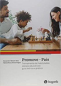 Livro Promove-pais - Treinamento de Habilidades Sociais Educativas - Bolsoni-silva/fogaça
