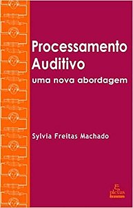 Livro Processamento Auditivo - Machado - Plexus