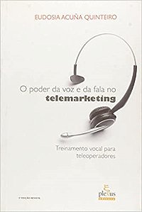 Livro Poder da Voz e da Fala No Telemarketing, O - Quinteiro