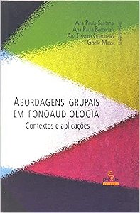 Livro Abordagens Grupais em Fonoaudiologia