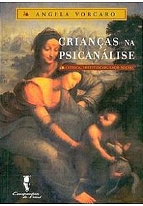 Livro Crianças na Psicanálise  Vorcaro