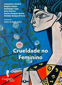 Livro Crueldade No Feminino, A - Mijolla
