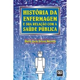Livro História da Enfermagem e sua Relação com a Saúde Pública