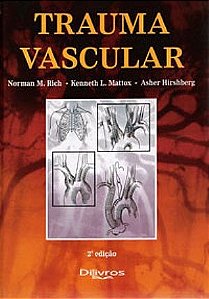 Livro Trauma Vascular - Rich/mattox/hirshber