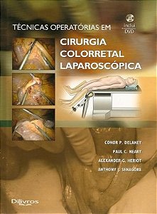 Livro Técnicas Operatórias em Cirurgia Colorretal Laparoscópica