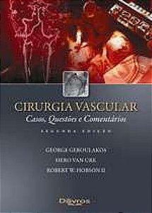 Livro Cirurgia Vascular: Casos Questões e Comentários Geroulakos