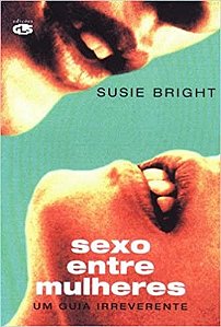Livro Sexo entre Mulheres - Um Guia Irreverente - Bright