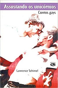 Livro Assustando os Unicornios - Contos Gays - Lawrence - GLS