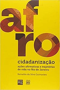 Livro Afrocidadanização: Ações Afirmativas e Trajetórias de Vida no Rio de Janeiro