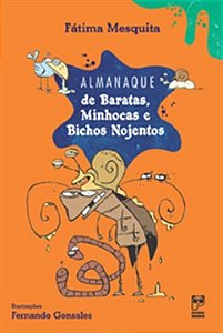 Livro Almanaque de Baratas, Minhocas e Bichos Nojentos - Mesquita