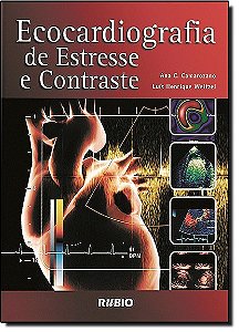 Livro Ecocardiografia de Estresse e Contraste *** - Camarozano/weitzel