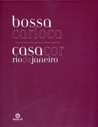 Livro Bossa Carioca - Casa Cor Rio de Janeiro - Mayer