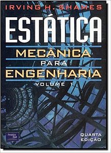 Livro Estatica Mecanica para Engenharia - Vol. 1 - Shames