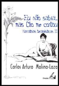 Livro Eu Nao Sabia... Mas Clio Me Contou - Narrativas Terapeuticas - Vol. Ii - Molina-loza