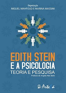 Livro Edith Stein e a Psicologia - Teoria e Pesquisa - Mahfoud/massim(orgs.