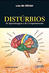 Livro Distúrbios de Aprendizagem e de Comportamento - Olivier - Wak