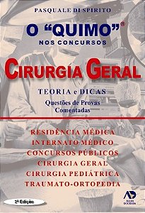 Livro Quimo Cirurgia Geral: Teoria e Dicas: Questões de Provas Comentadas