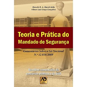 Livro Teoria e Pratica do Mandado de Seguranca - Avila/goncalves