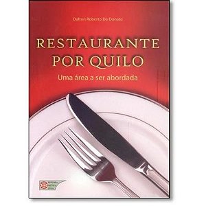Livro Restaurante por Quilo: Uma Area a Ser Abordada - Donato