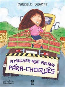 Livro Mulher Que Falava Para-choques, A - Duarte