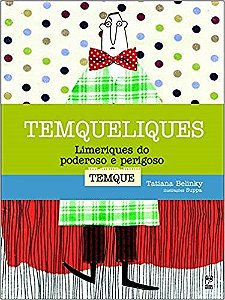Livro Temqueliques - Limeriques do Poderoso e Perigoso Temque - Belinky