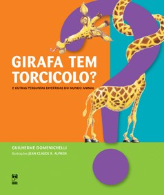 Livro Girafa Tem Torcicolo - Domenichelli